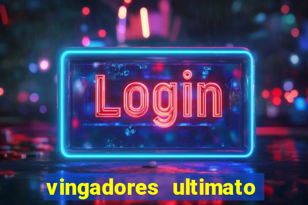 vingadores ultimato google drive